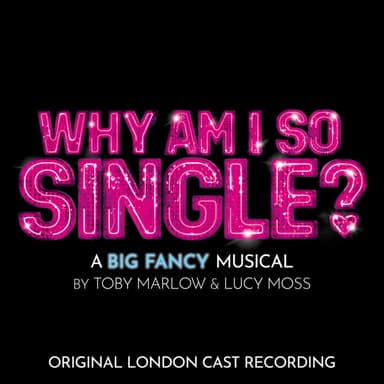 Why Am I So Single? (Original London Cast Recording) cover